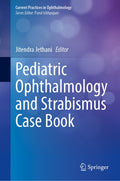 Pediatric Ophthalmology and Strabismus Case Book