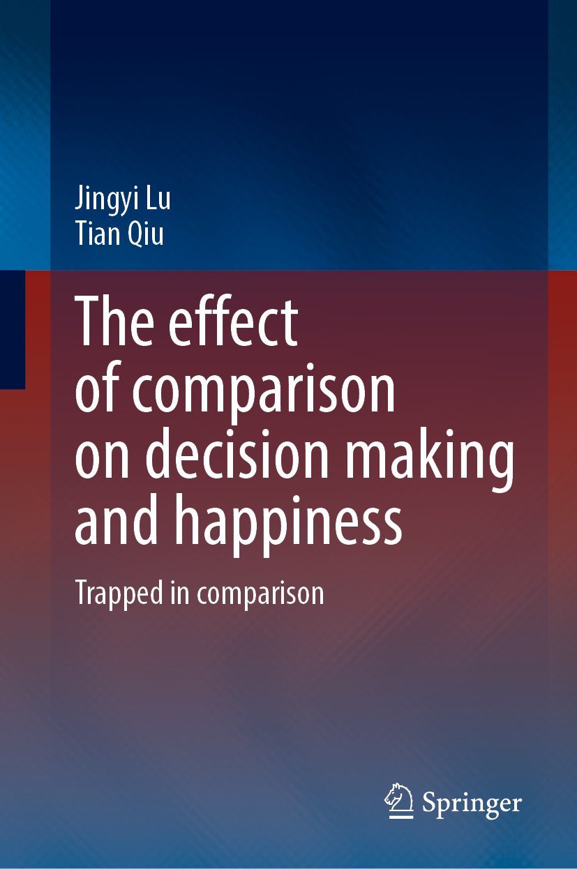 The effect of comparison on decision making and happiness