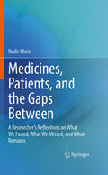 Medicines, Patients, and the Gaps Between