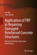 Application of FRP in Repairing Damaged Reinforced Concrete Structures