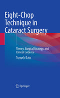 Eight-Chop Technique in Cataract Surgery