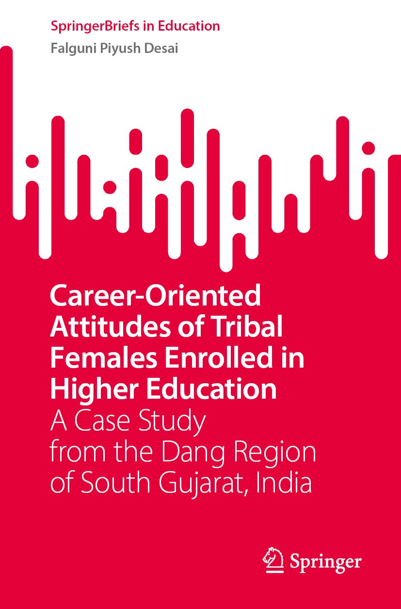 Career-Oriented Attitudes of Tribal Females Enrolled in Higher Education