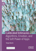 Calibrated Intimacies