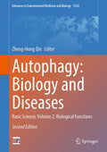 Autophagy: Biology and Diseases