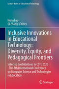 Inclusive Innovations in Educational Technology: Diversity, Equity, and Pedagogical Frontiers