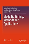 Blade Tip Timing: Methods and Applications