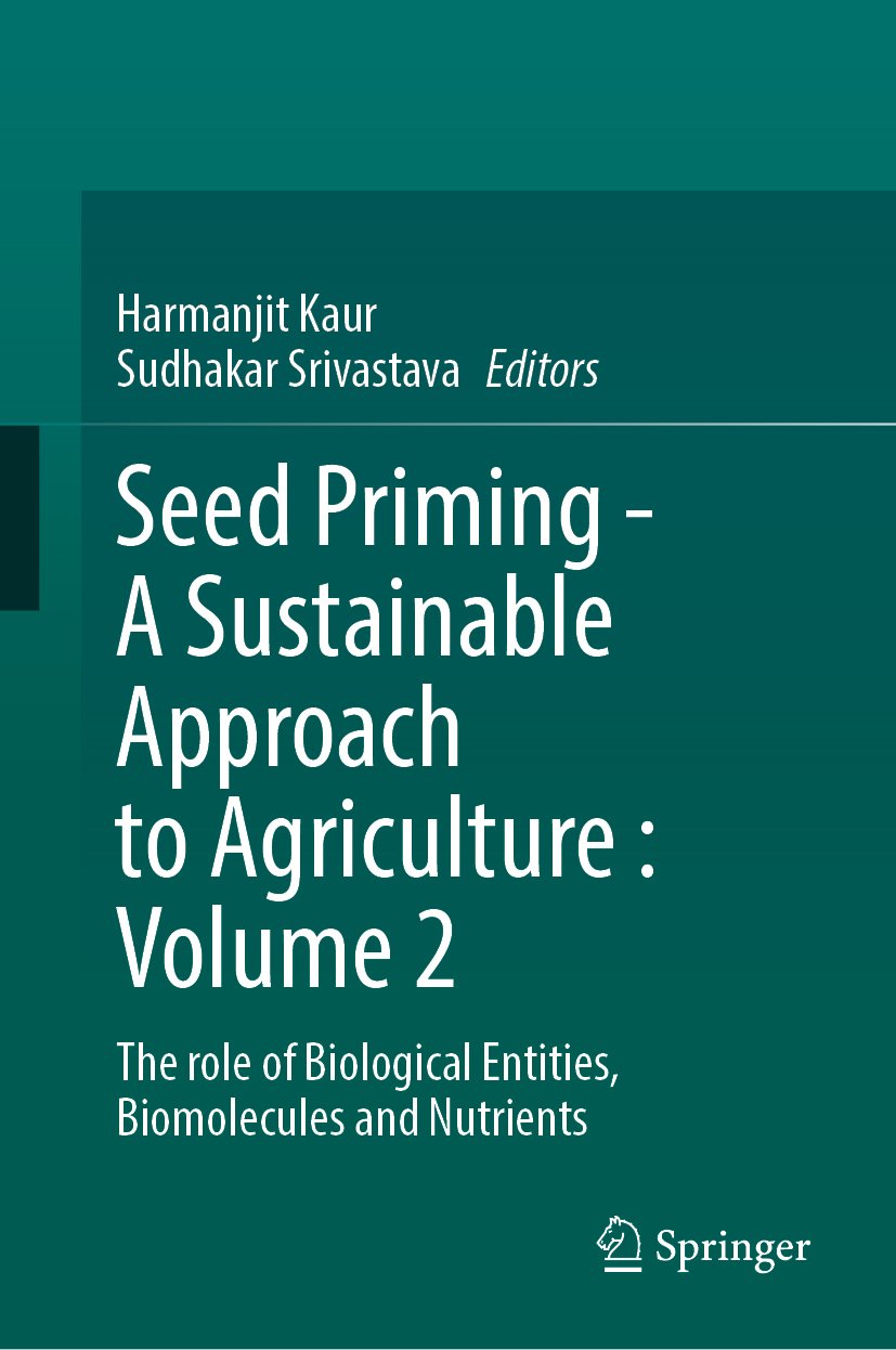 Seed Priming - A Sustainable Approach to Agriculture : Volume 2