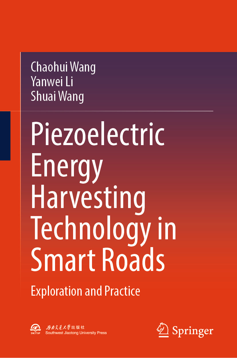 Piezoelectric Energy Harvesting Technology in Smart Roads