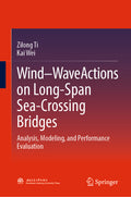 Wind–Wave Actions on Long-Span Sea-Crossing Bridges