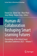 Human-AI Collaboration Reshaping Smart Learning Futures