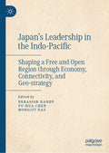 Japan's Leadership in the Indo-Pacific