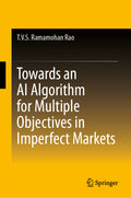 Towards an AI Algorithm for Multiple Objectives in Imperfect Markets