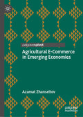 Agricultural E-Commerce in Emerging Economies
