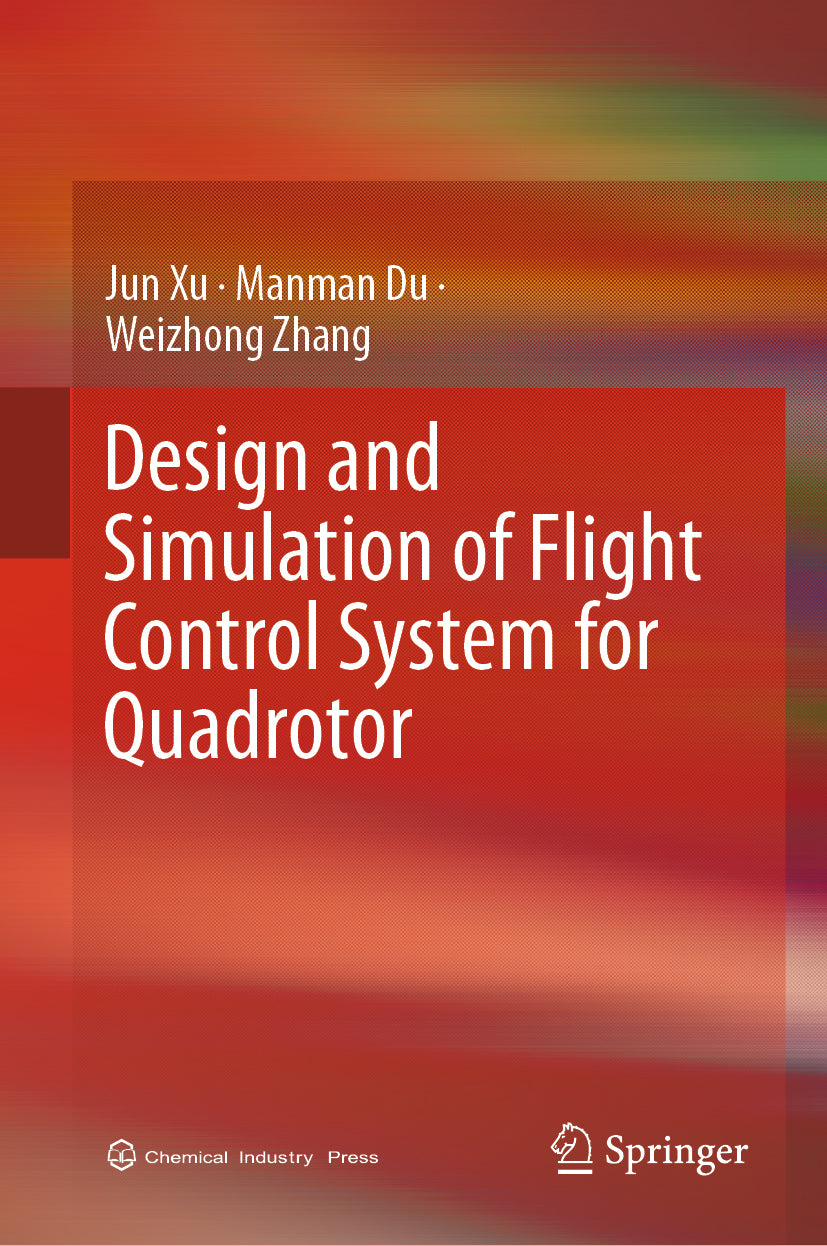 Design and Simulation of Flight Control System for Quadrotor