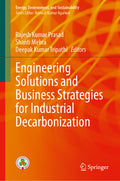 Engineering Solutions and Business Strategies for Industrial Decarbonization