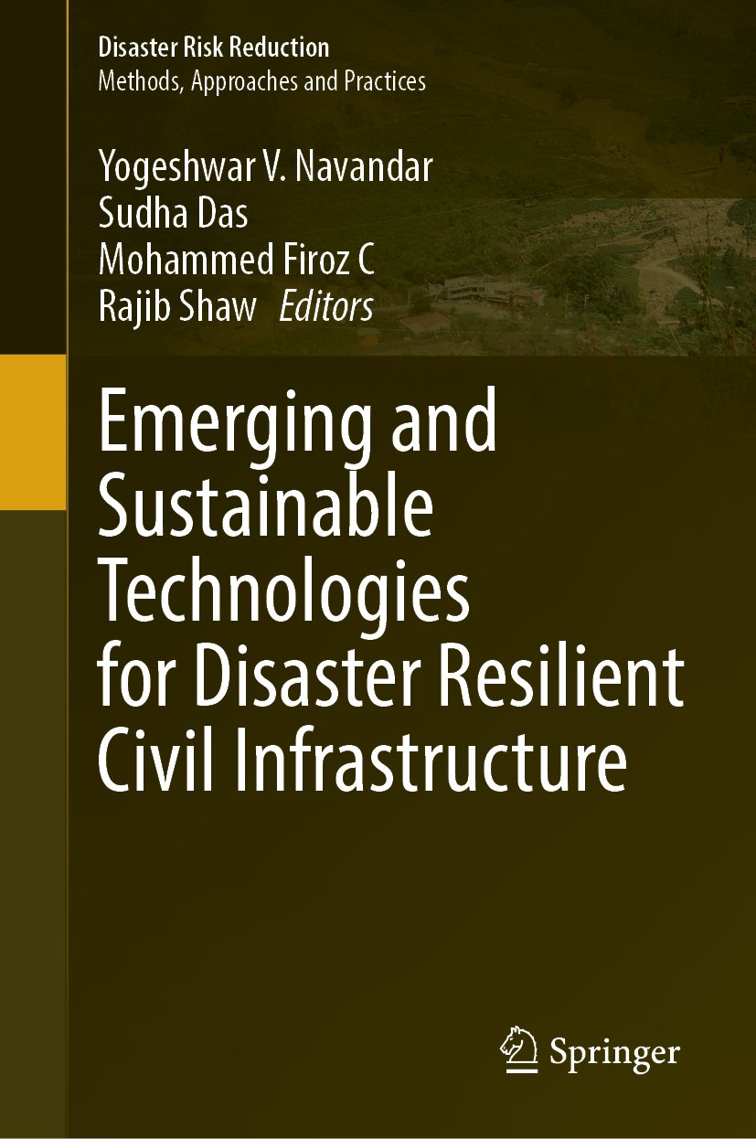 Emerging and Sustainable Technologies for Disaster Resilient Civil Infrastructure