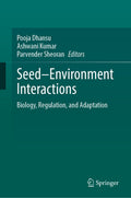 Seed–Environment Interactions
