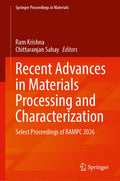 Recent Advances in Materials Processing and Characterization