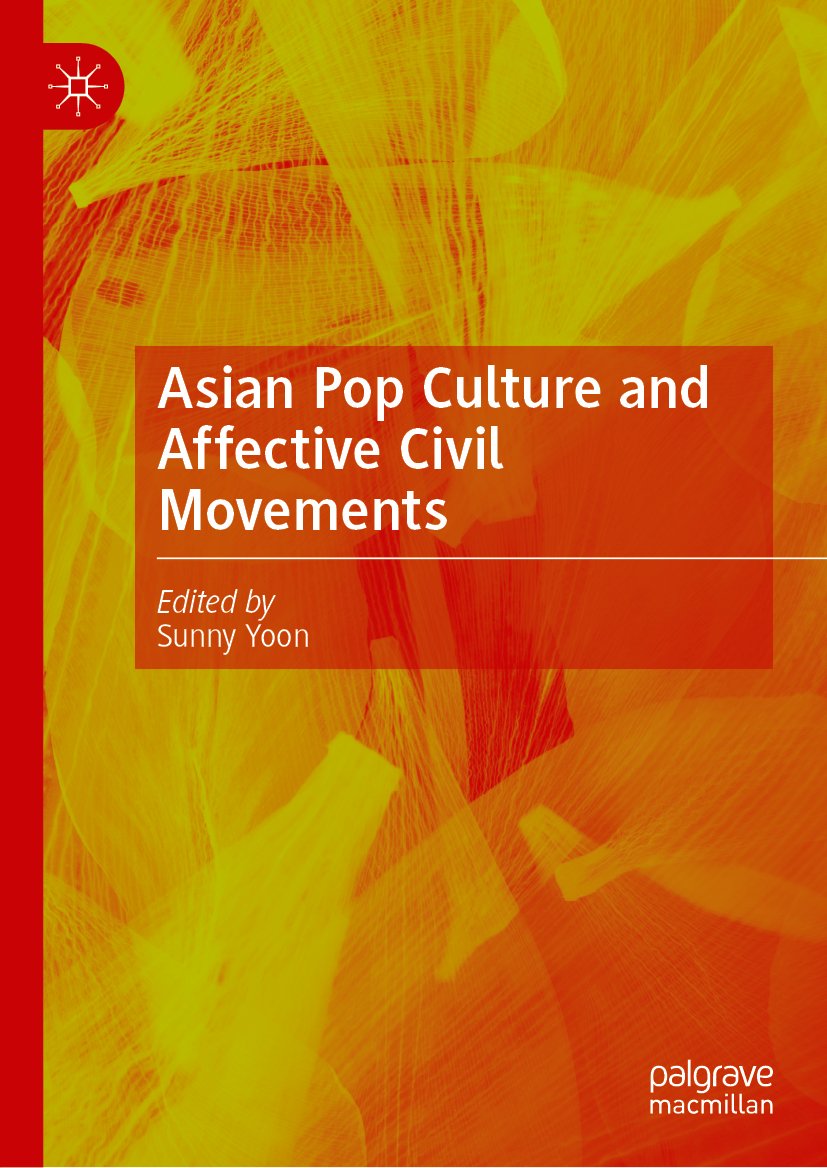 Asian Pop Culture and Affective Civil Movements