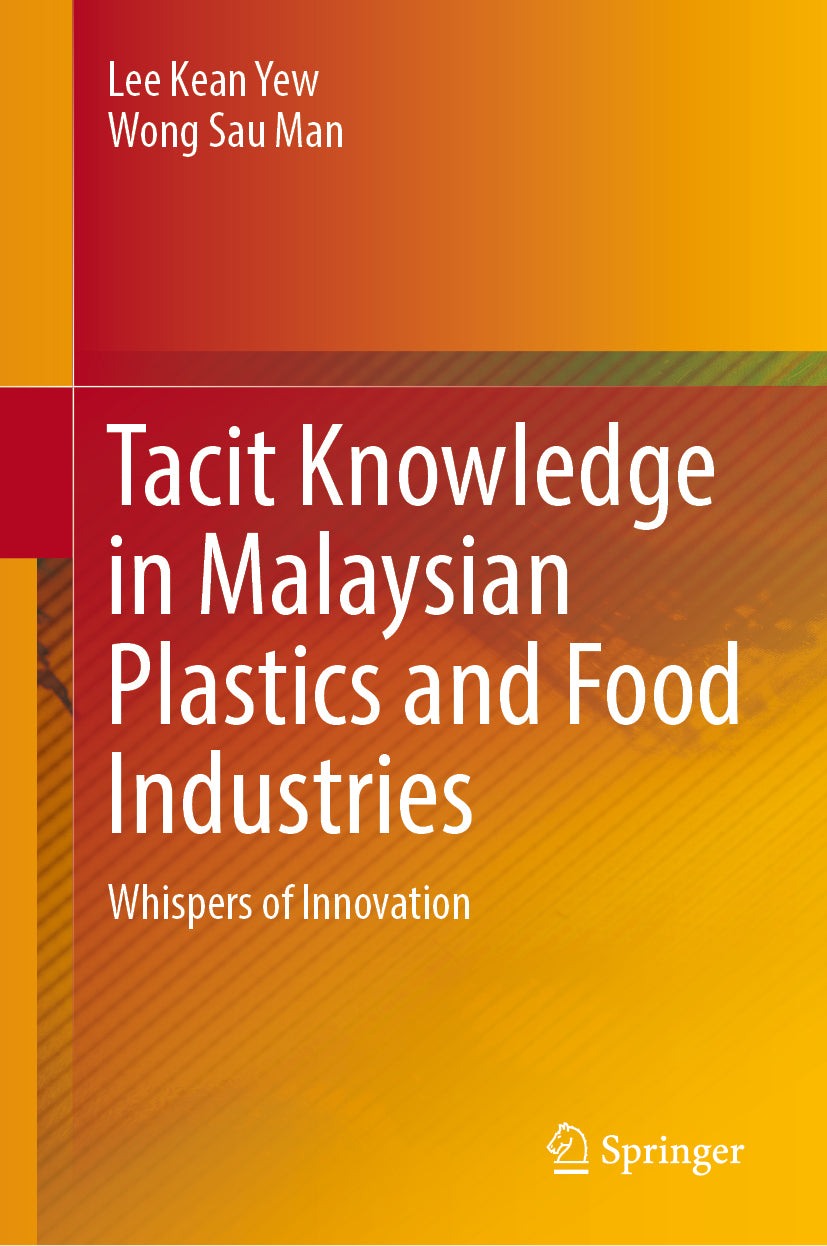 Tacit Knowledge in Malaysian Plastics and Food Industries