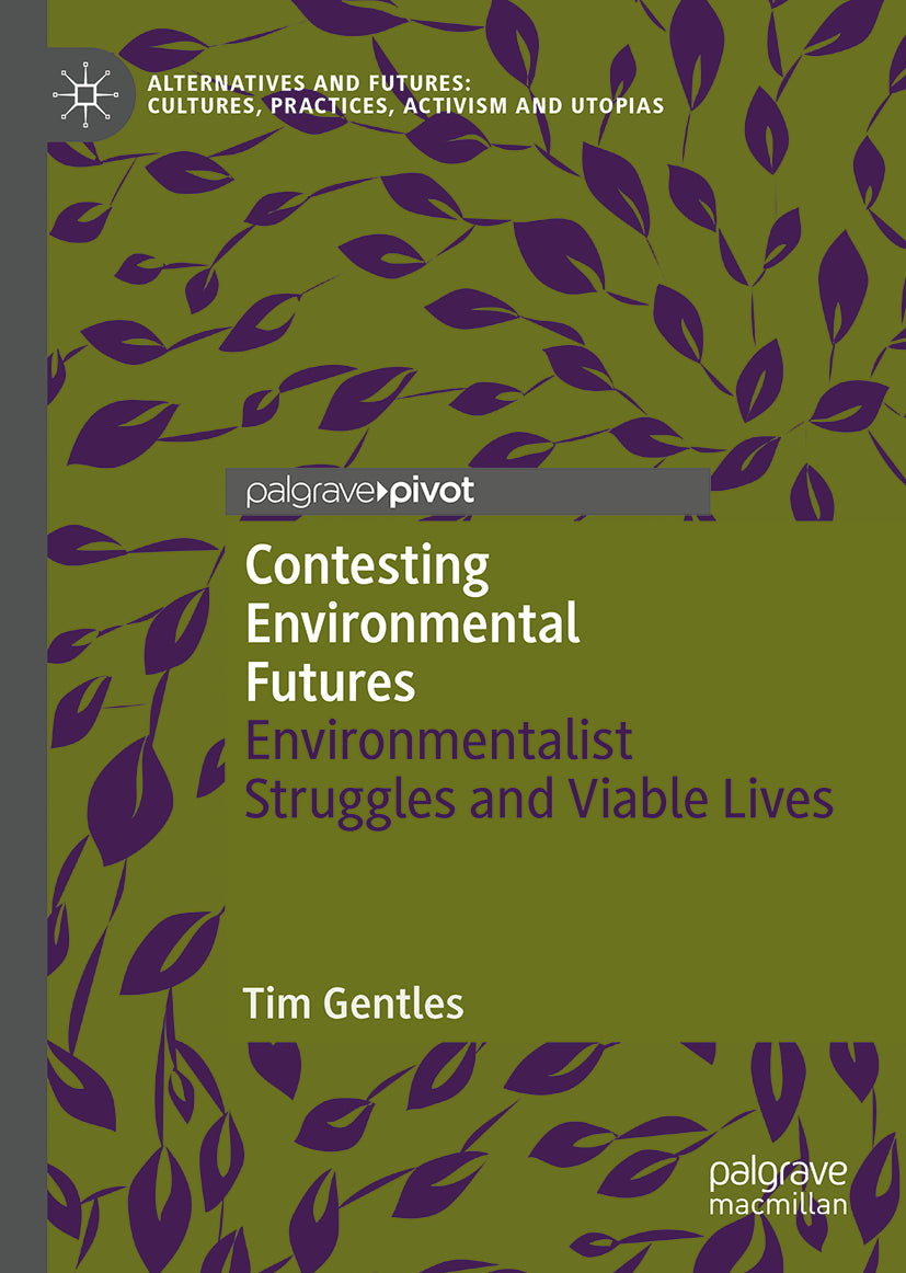 Contesting Environmental Futures