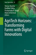AgriTech Horizons: Transforming Farms with Digital Innovations