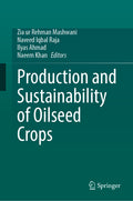 Production and Sustainability of Oilseed Crops