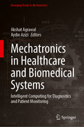 Mechatronics in Healthcare and Biomedical Systems