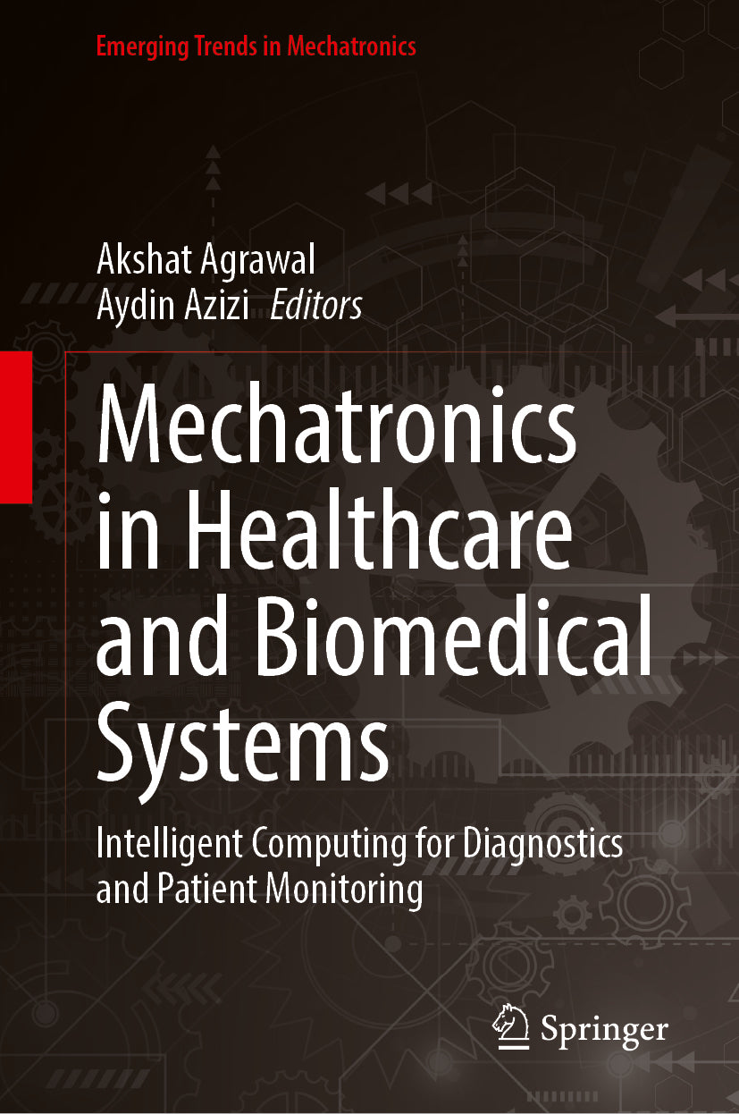 Mechatronics in Healthcare and Biomedical Systems