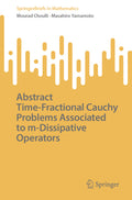 Abstract Time-Fractional Cauchy Problems Associated to m-Dissipative Operators
