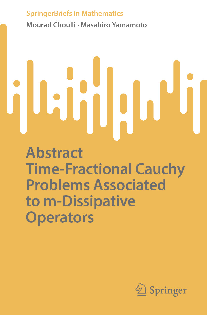 Abstract Time-Fractional Cauchy Problems Associated to m-Dissipative Operators