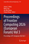 Proceedings of Frontier Computing 2026 (European Forum) Vol 3