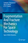 Fragmentation And Fracture Mechanics For Space Technology