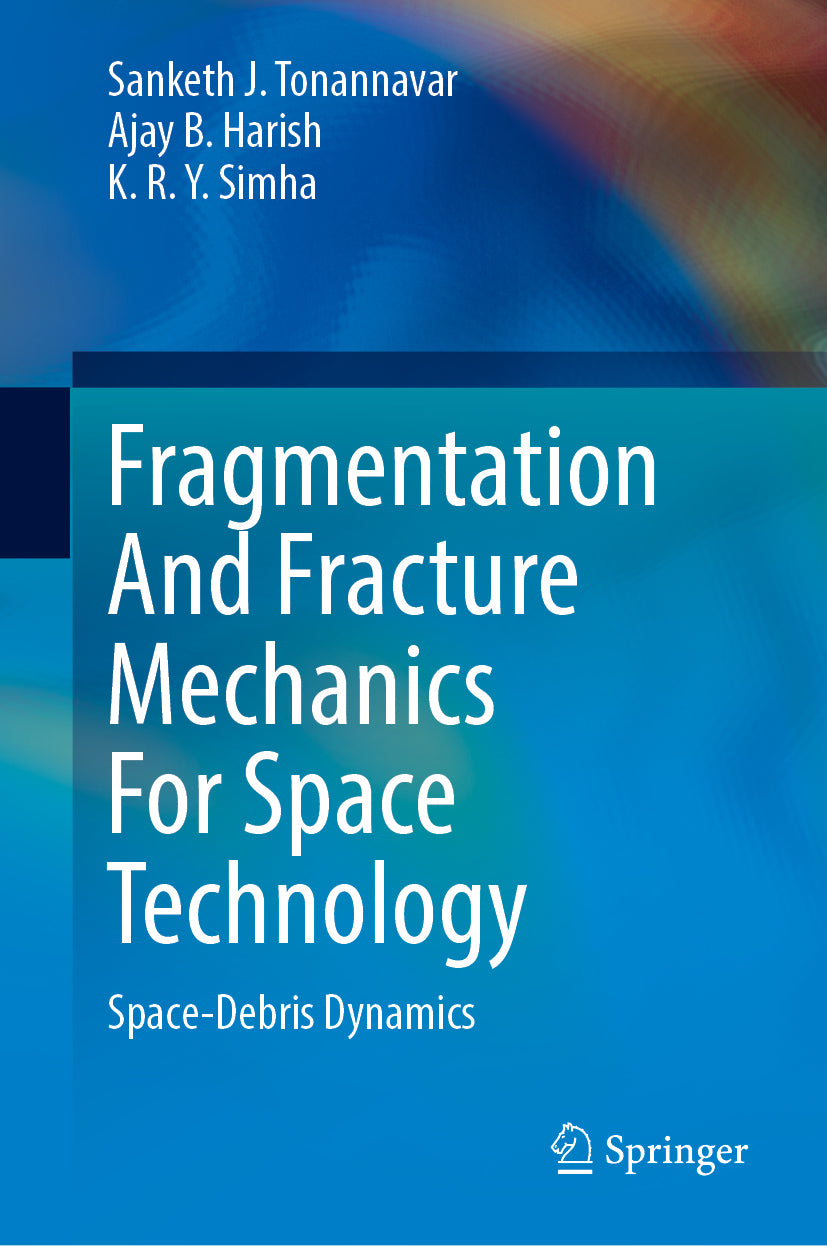 Fragmentation And Fracture Mechanics For Space Technology