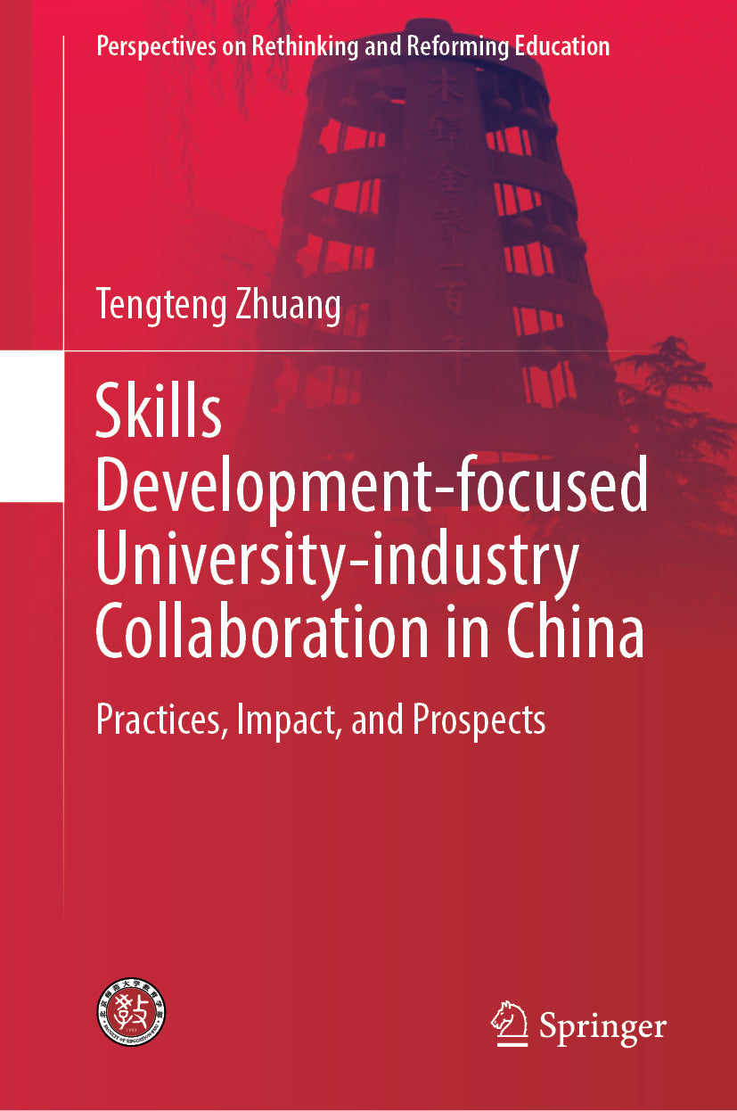 Skills Development-focused University-industry Collaboration in China