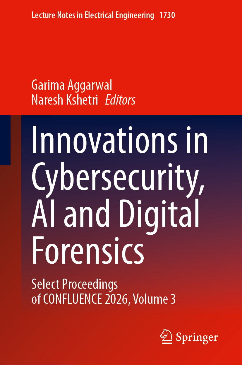 Innovations in Cybersecurity, AI and Digital Forensics