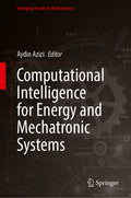 Computational Intelligence for Energy and Mechatronic Systems
