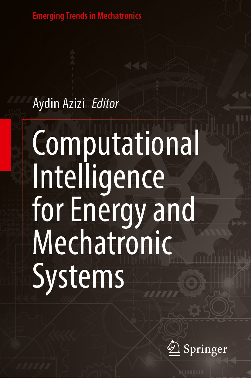 Computational Intelligence for Energy and Mechatronic Systems