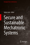 Secure and Sustainable Mechatronic Systems