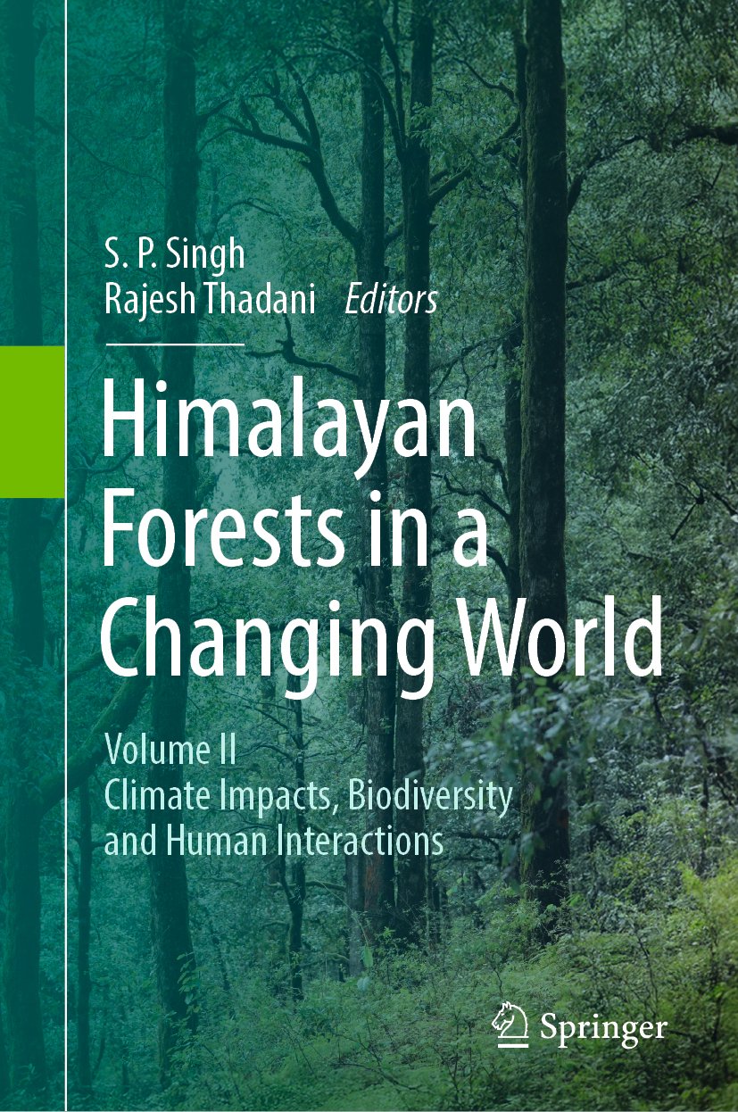 Himalayan Forests in a Changing World: Volume II: Climate Impacts, Biodiversity and Human Interactions