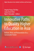 Higher Education in Asia: Quality, Excellence and Governance