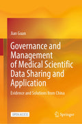 Governance and Management of Medical Scientific Data Sharing and Application