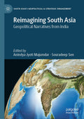 South Asia’s Geopolitical & Strategic Engagement