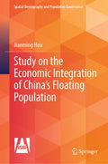Study on the Economic Integration of China’s Floating Population