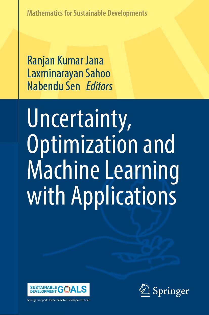Uncertainty, Optimization and Machine Learning with Applications