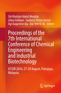 Proceedings of the 7th International Conference of Chemical Engineering and Industrial Biotechnology
