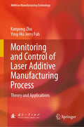 Monitoring and Control of Laser Additive Manufacturing Process
