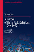 A History of China-U.S. Relations (1949-1972)