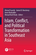 Islam, Conflict, and Political Transformation in Southeast Asia