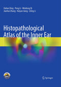Histopathological Atlas of the Inner Ear